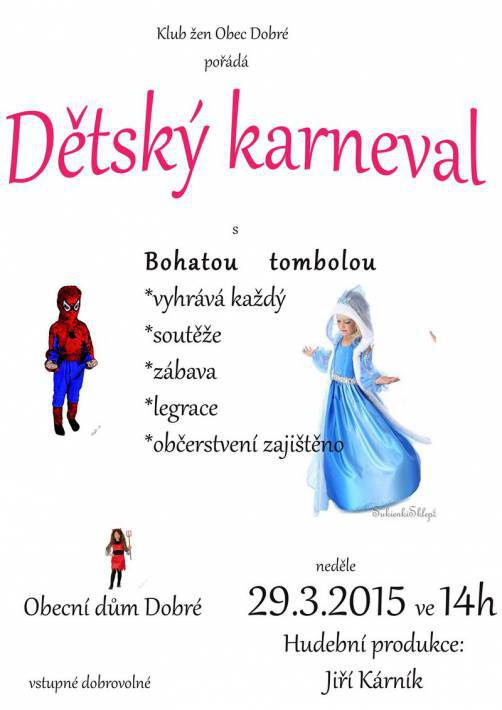 Klub žen Obec Dobré pořádá Dětský karneval